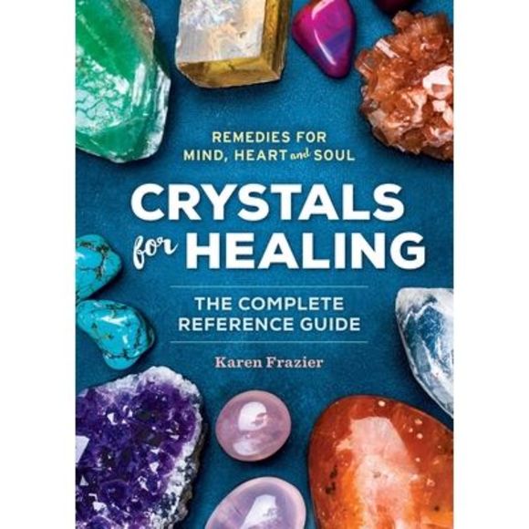 Crystals for Healing: The Complete Reference Guide with Over 200 Remedies for Mi - Picture 1 of 1